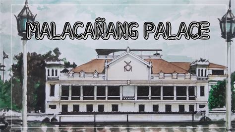 FREE SKETCH WATER COLOR / MALACANAÑG PALACE PHILIPPINES / drawing vlog#2 - YouTube