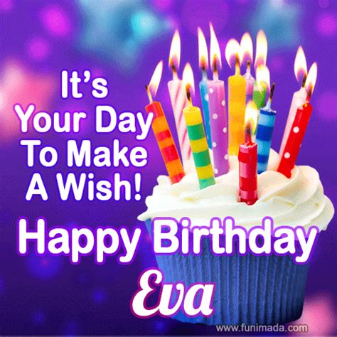 It's Your Day To Make A Wish! Happy Birthday Eva! | Funimada.com