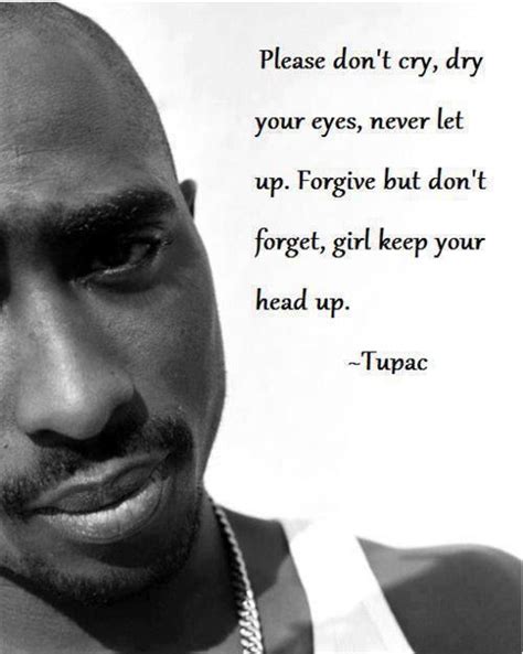 Keep your head up | Tupac quotes, Rapper quotes, Tupac