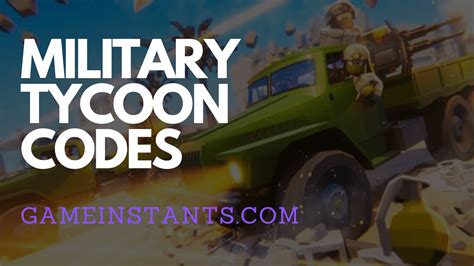 Military Tycoon Codes (2024) - Gameinstants