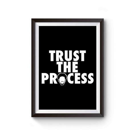 Trust The Process Poster