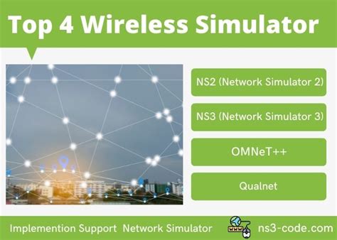 Top-4-Wireless-Simulator-Research-Assistance - NS3 Simulator