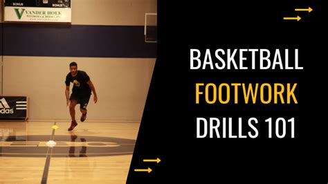 Basketball Footwork Drills 101 - Watts Basketball