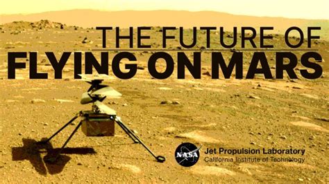 Mars Report: Ingenuity Helicopter Inspires Future Flights on Mars ...