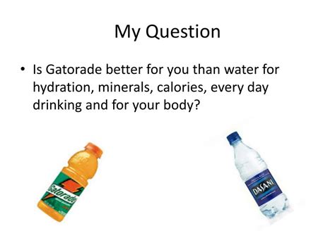 PPT - Gatorade vs. Water PowerPoint Presentation, free download - ID ...