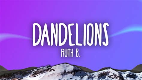 Ruth B. - Dandelions - YouTube