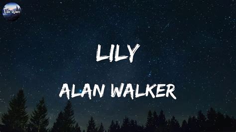 Alan Walker - Lily (Lyric Video) - YouTube