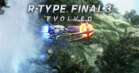 R-Type Final 3: Evolved - Review - NookGaming