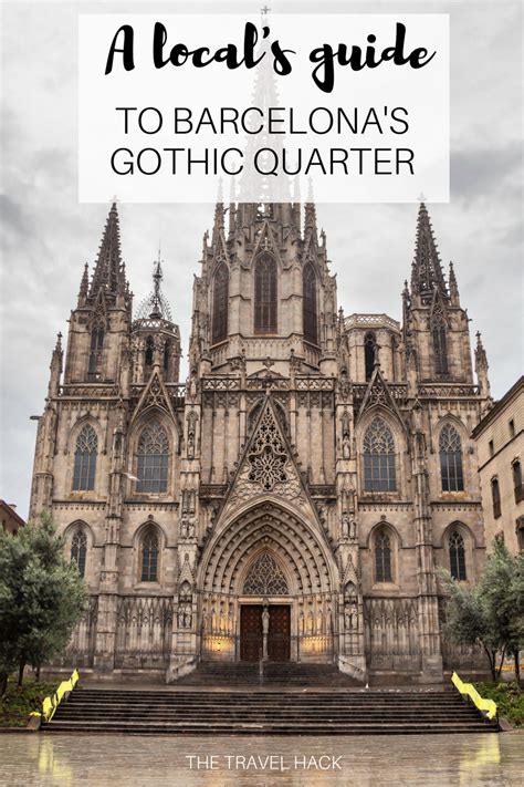 A local’s guide to the Gothic Quarter, Barcelona: 9 things you have to do! - The Travel Hack