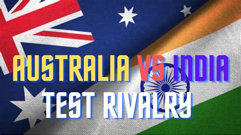 India vs Australia Test Rivalry in Numbers - 12Cricket - Online Cricket Hub