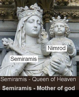 SEMIRAMIS -"Queen of Heaven" "Mother of god" | Queen of heaven, Pagan ...