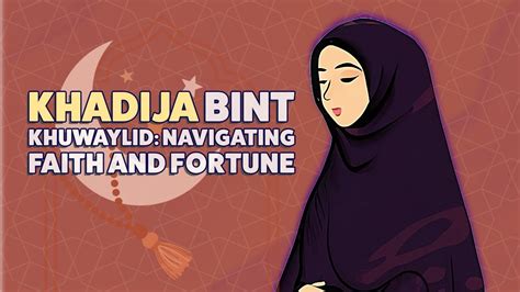 Khadija Bint Khuwaylid_ Navigating Faith and Fortune - YouTube