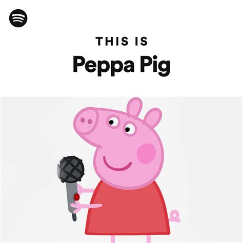 This Is Peppa Pig - playlist by Spotify | Spotify