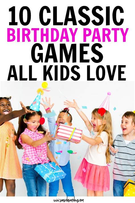 10 Classic Birthday Party Games Your Kids Must Play! | Birthday party games for kids, Birthday ...