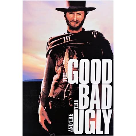 Clint Eastwood - The Good The Bad and The Ugly - Poster Emporium