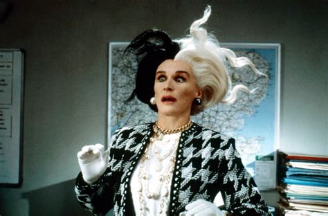 Glenn Close as Cruella de Vil in 102 Dalmatians | Glenn Close Kept ...