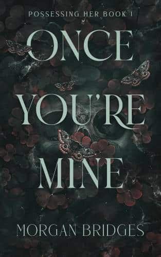 Download Once You're Mine PDF by Morgan Bridges