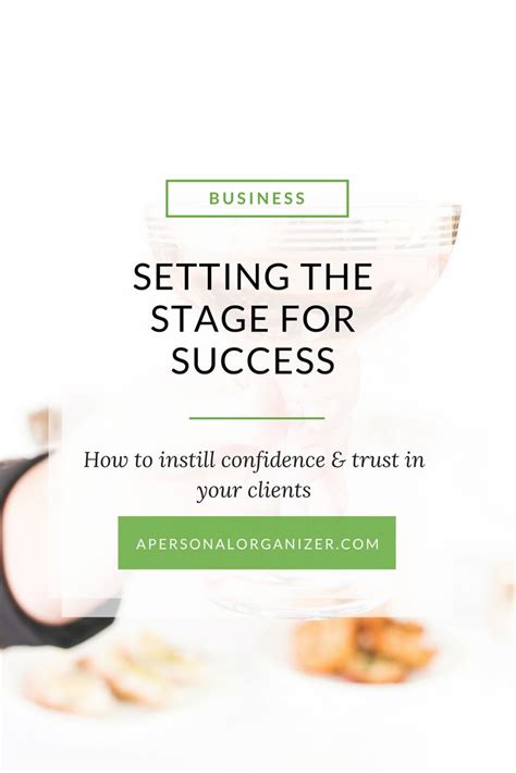 Setting the Stage for Success: How to Instill Confidence & Trust in Your Clients | Clients ...