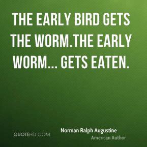 The Early Bird Gets The Worm Quotes. QuotesGram