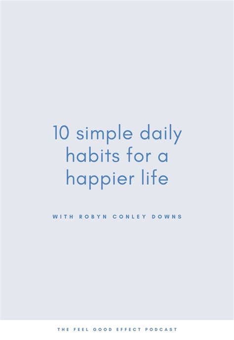 Happy Habits: 10 Simple Daily Habits for a Happier Life | Real Food ...