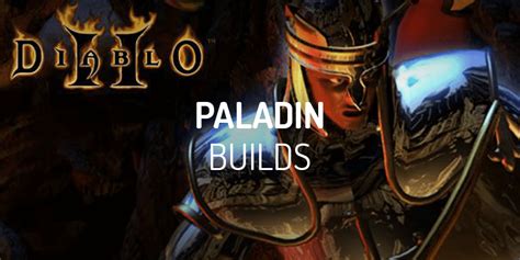 Diablo 2 Paladin Builds - Overview in D2R - Yesgamers