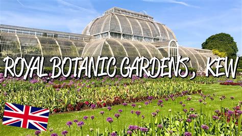 Royal Botanic Gardens, Kew - UNESCO World Heritage Site - YouTube