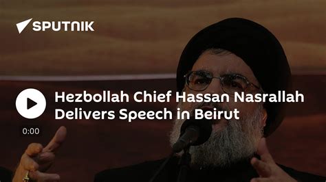 Hezbollah Chief Hassan Nasrallah Delivers Speech in Beirut