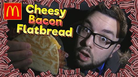 McDonald's Cheesy Bacon Flatbread Review - YouTube