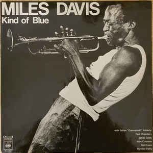 Miles Davis - Kind Of Blue (Vinyl) | Discogs