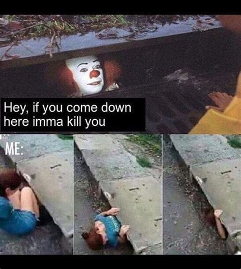 Pennywise Sewer Memes That Are Too True For Words | TheThings