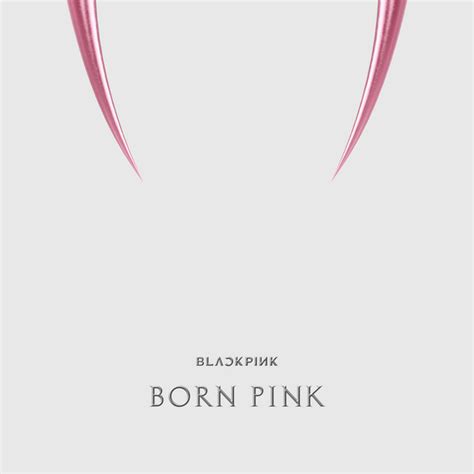 BORN PINK - Álbum di BLACKPINK | Spotify