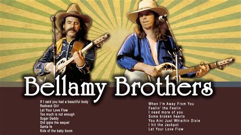 The Bellamy Brothers Greatest Hits - Best Songs of Bellamy Brothers Old ...