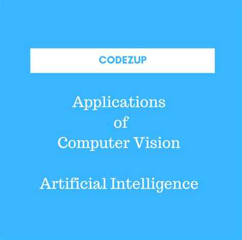 11 Applications of Computer Vision - Examples | Codez Up