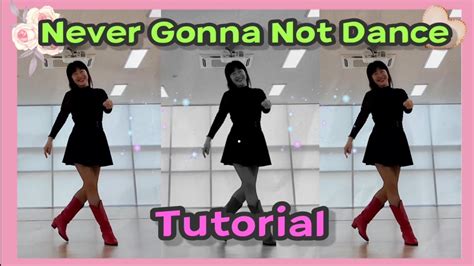 Never Gonna Not Dance Line Dance / Tutorial 쉽게 배우기 / Chany Linedance - YouTube