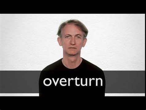 OVERTURN definition and meaning | Collins English Dictionary