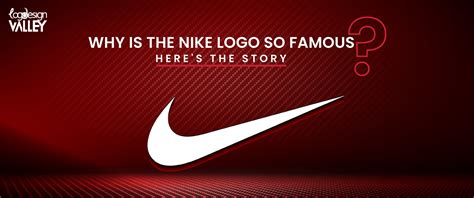 Why is the Nike Logo So Famous? Here's the Story - Logo Design Valley