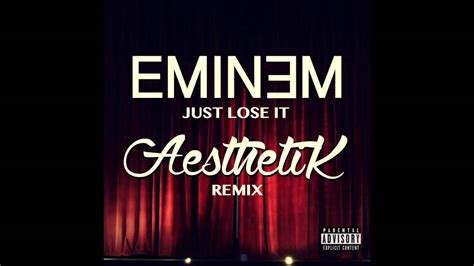 Eminem - Just Lose It (Aesthetik Remix) - YouTube