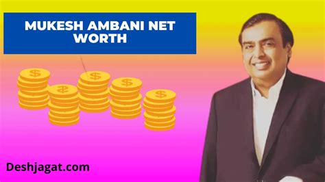 Mukesh Ambani Net Worth and Monthly Income - Deshjagat