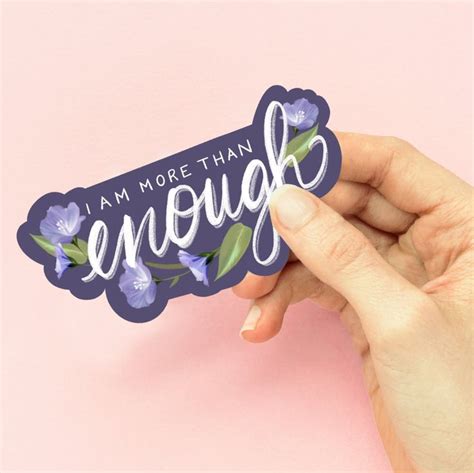 I Am Enough Sticker Positive Empowerment Stickers Flowers | Etsy | How to draw hands, Cute ...