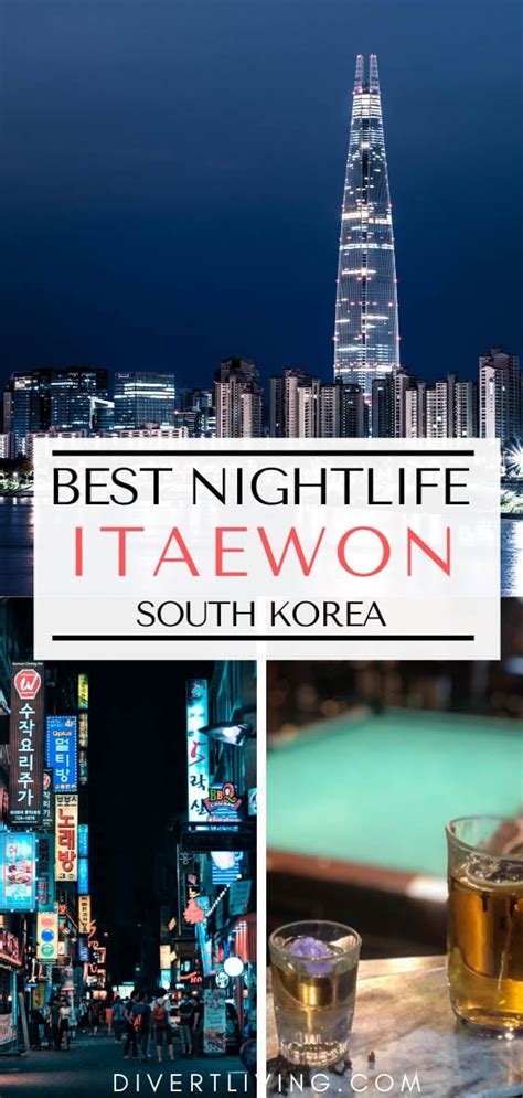 Itaewon Nightlife - Nothing But The BEST - Divert Living