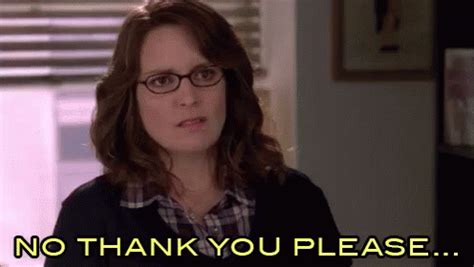 No Thank You Please - Liz Lemon (Tina Fey) - 30 Rock GIF - 30Rock Tina ...