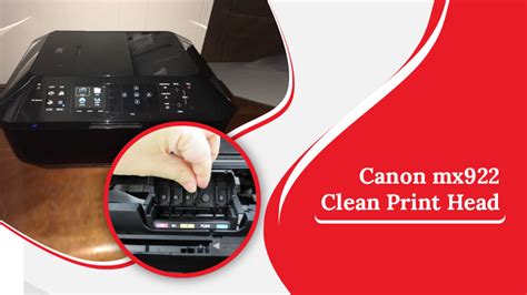 Steps to perform canon mx922 clean print head [COMPLETE GUIDE]