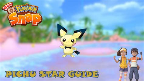 New Pokémon Snap: How to Get All Stars for Pichu | Attack of the Fanboy