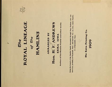 The royal lineage of the Hamlin arranged by Hon. H. F. Andrews, Exira, Iowa ... Being the branch ...