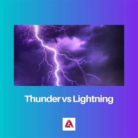 Thunder vs Lightning: Sự khác biệt và so sánh