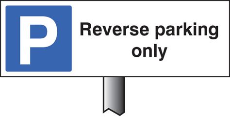 Sign - Reverse Parking Only - Warning Safety Signs