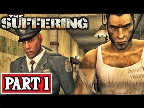 THE SUFFERING Gameplay Walkthrough Part 1 - INTRO - Missions 1-4 - No Commentary : r/walkthrough