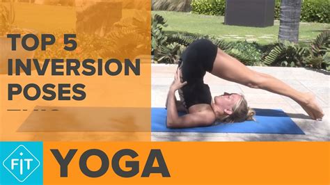 Top 5 Inversion Poses – Inverted, Invigorating Yoga Poses - YouTube