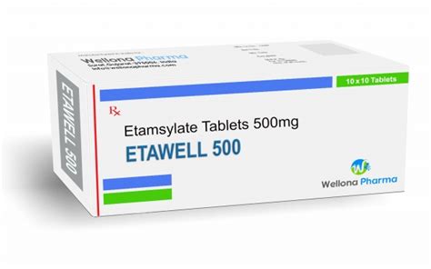 Etamsylate Tablets Manufacturer & Supplier India - Wellona Pharma