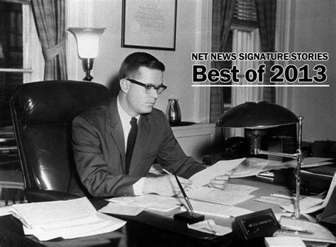 BEST OF 2013: JFK Revisited: Nebraskan Ted Sorensen, Kennedy's Speech ...